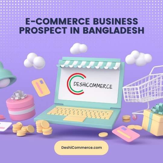 E-commerce business prospect in Bangladesh